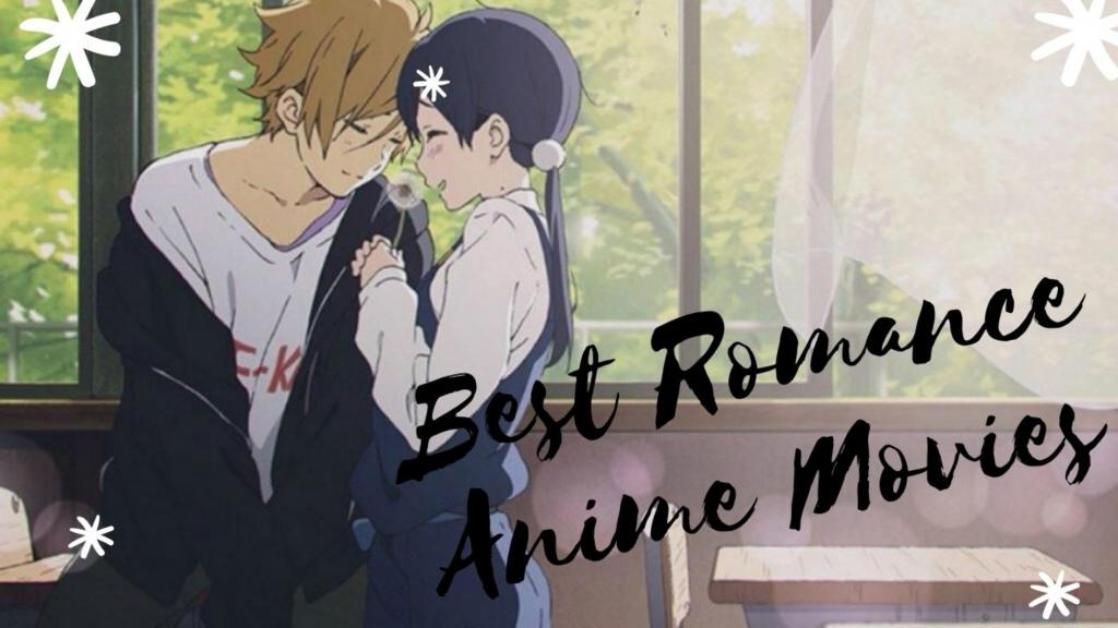 Top list of 15 best romantic anime movies and series with highlighting  storylines